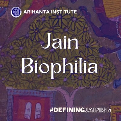 Jain Biophilia