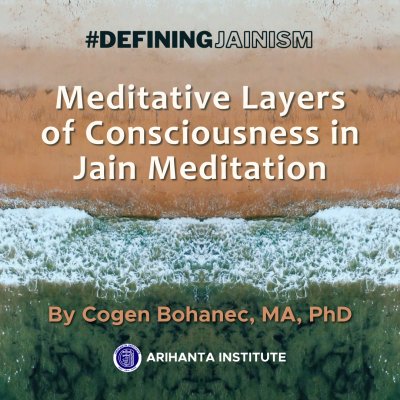 Meditative Layers of Consciousness in Jain Meditation