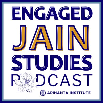 Welcome to the Engaged Jain Studies Podcast!